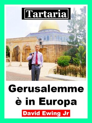 cover image of Tartaria--Gerusalemme è in Europa